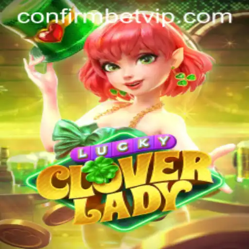 Discover the Enchanting World of LuckyCloverLady: Your Guide to Confirming Bets